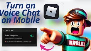 How to Turn on Voice Chat in Roblox Mobile (Get Roblox Voice Chat guide)