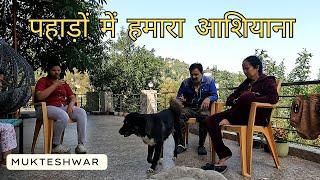 Dream Life in Mountains of Uttarakhand | Our home in the mountains of Mukteshwar | Left City ife
