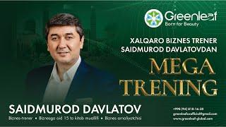 Saidmurod Davletovdan MEGA TRENING 2024 | МЕГА ТРЕНИНГ 2024 от Саидмурада Давлетова