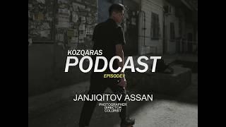 KOZQARAS PODCAST EP. 1: JANJIQITOV ASSAN