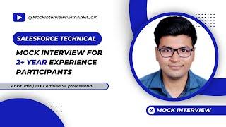 Salesforce Technical Mock Interview for 2+ year experience | Part 2