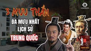 3 Mưu Thần Đa Mưu Nhất Lịch Sử Trung Quốc | Audio Books - Chuyện Đời.