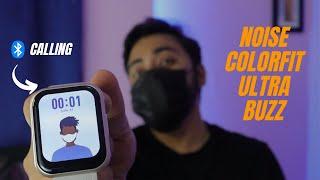 Noise Colorfit Ultra Buzz Bluetooth Calling Smartwatch | Unboxing and full review | 2022