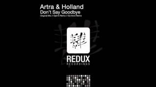 Artra & Holland - Don't Say Goodbye (Original Mix)