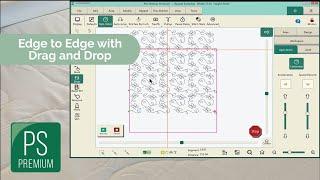 Edge to Edge with Drag and Drop - Pro-Stitcher Tutorials