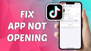 How to FIX TikTok Not Opening on iPhone