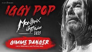 Iggy Pop - Gimme Danger (Live at Montreux Jazz Festival 2023) | Official Video