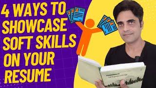 4 Ways to Showcase Soft Skills on Your Resume !!