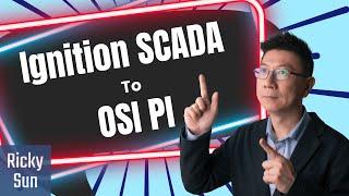 Ignition SCADA To OSI PI