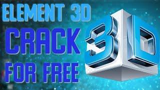 How to Get & Install Element 3D Crack (Latest Full Version) For Free!