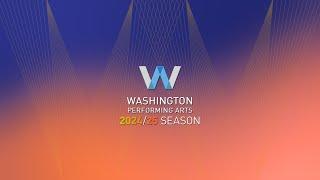 Washington Performing Arts 2024/25 Season