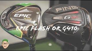 CALLAWAY EPIC FLASH OR PING G410 DRIVER