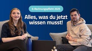 E-Rechnungspflicht 2025: Alles, was du jetzt wissen musst!