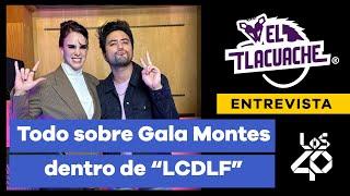 ¿GALA MONTES pensó que ganaría “LCDLF? Lo peor y lo mejor que vivió en el reality show