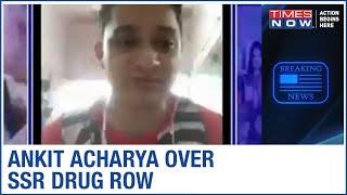 Ankit Acharya says 'SSR was a routine oriented person, did not consume drugs'; 'Rheality' confronts?