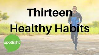 Thirteen Healthy Habits |  practice English with Spotlight