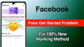 Facebook Fake Get Started Option Not Showing Fake Get Started Problem Solve How to Unlock Facebook