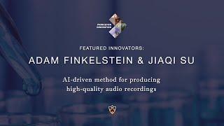 Adam Finkelstein and Jiaqi Su: AI-driven cleanup of audio recordings