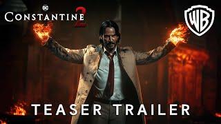 Constantine 2 - Teaser Trailer | Keanu Reeves, Tilda Swinton & Warner Bros. (2026)