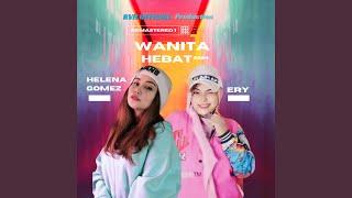 WANITA HEBAT (REMASTERED 1) (feat. ERY)