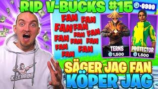 KÖPER SKINS FÖR VARJE GÅNG JAG SÄGER FAN I FORTNITE *RIP V-BUCKS*