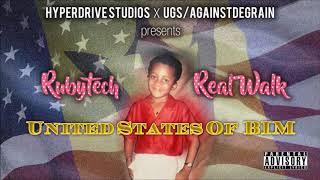 Rubytech - REAL WALK  (The United States Of Bim Part 1)