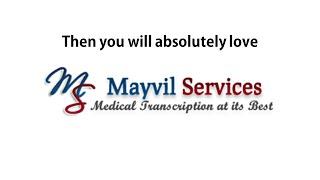 Mayvil Services: Quality Medical Transcription Services