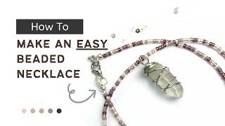 How to Make an EASY Beginners Friendly Beaded Necklace with Charm