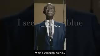 Louis Armstrong - What A Wonderful World