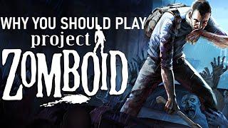 Why buying project zomboid is ABSOLUTELY worth it