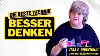 Vera F Birkenbihl |  Besser denken | Denktechnik | Ideen finden | Kreativer Denken | Besser lernen