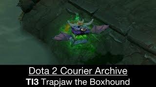 Dota 2 Courier: Unusual Trapjaw the Boxhound (The International 3)