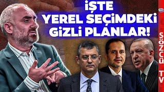 İsmail Saymaz Yerel Seçimdeki Gizli Planları Deşifre Etti | Erdoğan, Erbakan, Özgür Özel