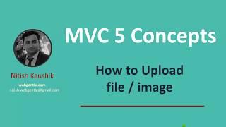 How to upload file in MVC | Advanced MVC 5 concepts