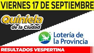 Resultados Quinielas Vespertinas de la Ciudad y Buenos Aires, Viernes 17 de Septiembre