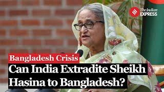 Bangladesh Crisis: Could Sheikh Hasina Be Extradited to Bangladesh? What Are India's Options