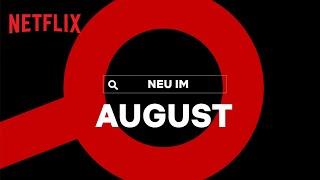 Neu auf Netflix | August 2020