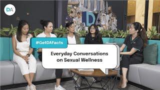 #GetDAFacts: Everyday Conversations on Sexual Wellness