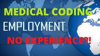 HOW TO GET INTO THE MEDICAL CODING FIELD WITHOUT EXPERIENCE