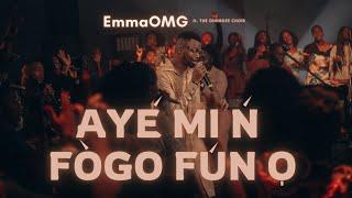 Aye mi n f'ogo fun o | EmmaOMG & The OhEmGee Choir