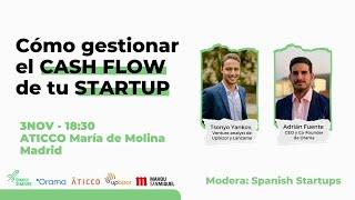 Cómo gestionar el CASH FLOW de tu STARTUP con Orama y Upbizor