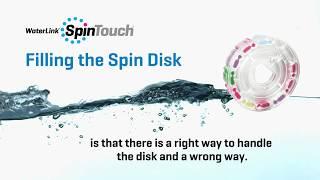 Filling a WaterLink Spin Disk