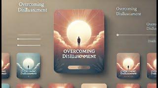 Overcoming Disillusionment: Finding Hope in the Midst of Pain | Faith Moments