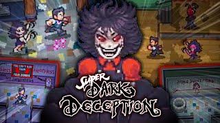 Super Dark Deception - Elementary Evil + Boss (Agatha School Level)