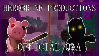 Herobrine Productions Q&A (PIGGY: BOOK 3 FANGAME + MORE)