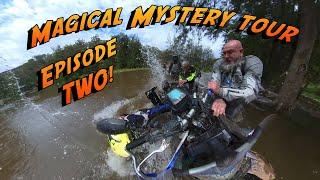 MAGICAL MYSTERY TOUR! Episode 2. Adventure Motorcycle Riding.