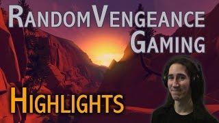 RandomVengeance Gaming Highlights