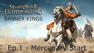 Banner Kings Mod (Bannerlord 1.8.0) Ep.1 Mercenary Start!!!