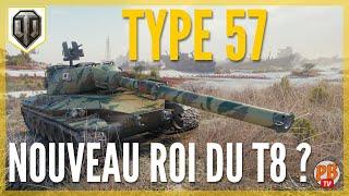 [WoT FR] TYPE 57 : LE NOUVEAU ROI DU T8 - WORLD OF TANKS (français)