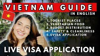 Vietnam Travel Guide 2025  | Top Tourist Places, Budget, Safety & E-Visa Process (Live Demo!)